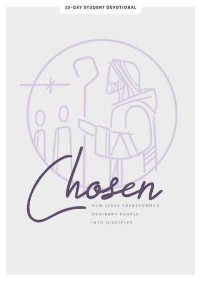 Cover for Lifeway Students · Chosen - Teen Girls' Devotional : How Jesus Transformed Ordinary People into Disciples (Paperback Book) (2022)