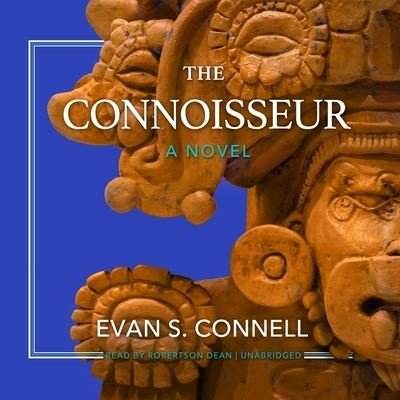 Cover for Evan S. Connell · The Connoisseur (CD) (2020)