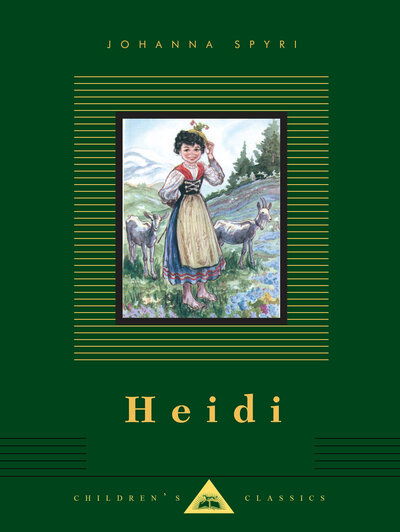 Heidi - Johanna Spyri - Books - Everyman's Library - 9781101908136 - February 5, 2019