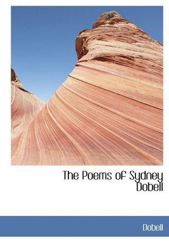 Cover for Dobell · The Poems of Sydney Dobell (Hardcover Book) (2009)