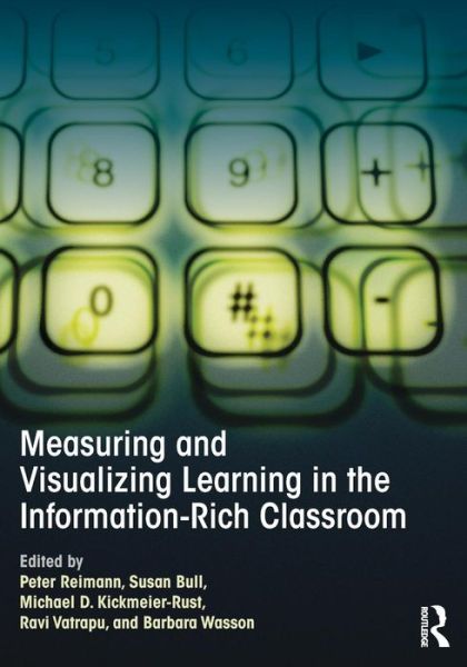 Cover for Peter Reimann · Measuring and Visualizing Learning in the Information-Rich Classroom (Paperback Book) (2015)