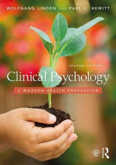 Cover for Linden, Wolfgang (University of British Columbia, USA) · Clinical Psychology: A Modern Health Profession (Paperback Book) (2018)