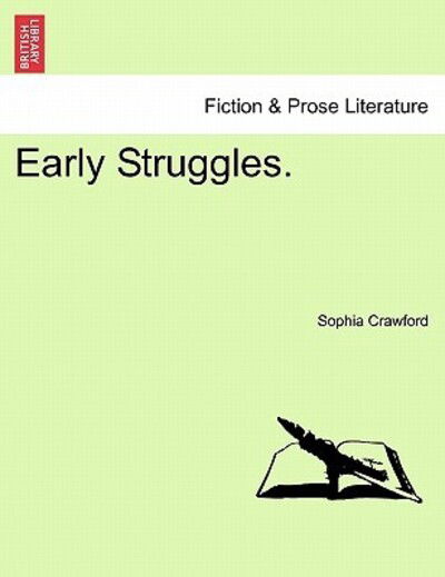 Cover for Sophia Crawford · Early Struggles. (Paperback Book) (2011)