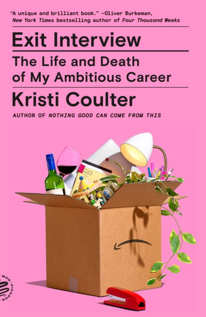 Cover for Kristi Coulter · Exit Interview: The Life and Death of My Ambitious Career (Pocketbok) (2024)