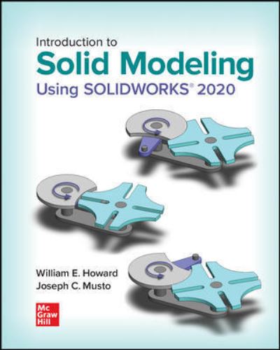 Cover for William Howard · Introduction to Solid Modeling Using SOLIDWORKS 2020 (Paperback Book) (2020)