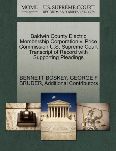 Cover for Additional Contributors · Baldwin County Electric Membership Corporation V. Price Commission U.s. Supreme Court Transcript of Record with Supporting Pleadings (Paperback Book) (2011)