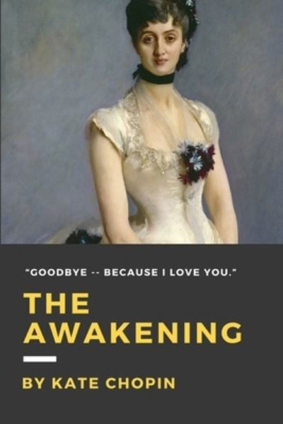 The Awakening - Kate Chopin - Books - Lulu.com - 9781365249136 - July 10, 2016
