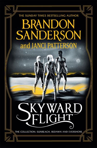 Cover for Brandon Sanderson · Skyward Flight: The Collection: Sunreach, ReDawn, Evershore (Hardcover Book) (2022)