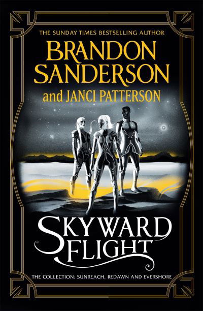 Cover for Brandon Sanderson · Skyward Flight: The Collection: Sunreach, ReDawn, Evershore (Gebundenes Buch) (2022)