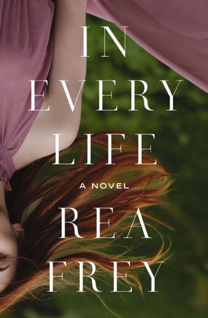 Rea Frey · In Every Life (Pocketbok) (2024)