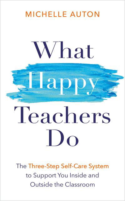 Cover for Michelle Auton · What Happy Teachers Do (Book) (2024)