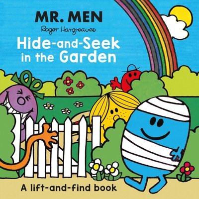 Cover for Roger Hargreaves · Mr Men: Hide-And-Seek In The Garden (A Lift-And-Find Book) [Edizione: Regno Unito] (Book) (2019)