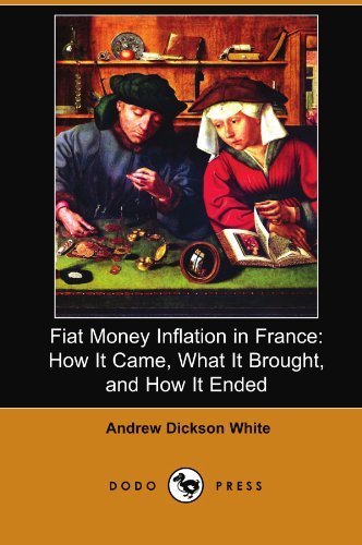 Cover for John Mackay · Fiat Money Inflation in France: How It Came, What It Brought, and How It Ended (Dodo Press) (Paperback Book) (2008)