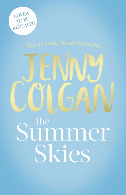 The Summer Skies: Escape to the Scottish Isles with the brand-new novel by the Sunday Times bestselling author - Jenny Colgan - Boeken - Little, Brown Book Group - 9781408726136 - 8 juni 2023