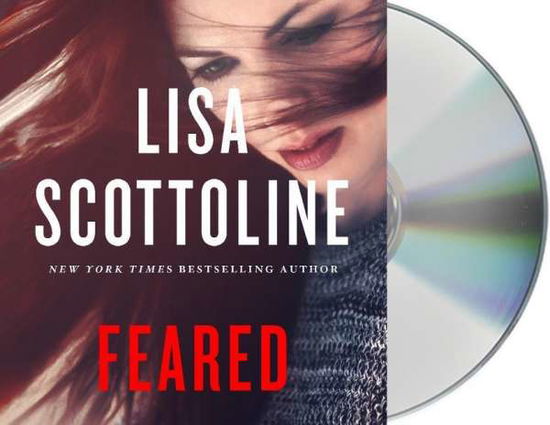 Cover for Lisa Scottoline · Feared: A Rosato &amp; DiNunzio Novel - A Rosato &amp; DiNunzio Novel (Audiobook (CD)) (2018)