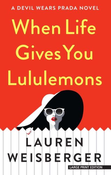 Cover for Lauren Weisberger · When Life Gives You Lululemons (Paperback Book) (2019)