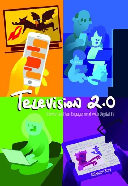 Cover for Rhiannon Bury · Television 2.0: Viewer and Fan Engagement with Digital TV - Digital Formations (Hardcover bog) [New edition] (2018)