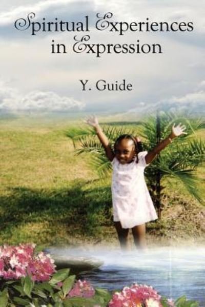 Cover for Y Guide · Spiritual Experiences in Expression (Paperback Bog) (2018)