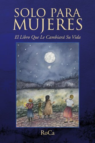 Cover for Roca Roca · Solo Para Mujeres: El Libro Que Le Cambiará Su Vida (Pocketbok) (2008)
