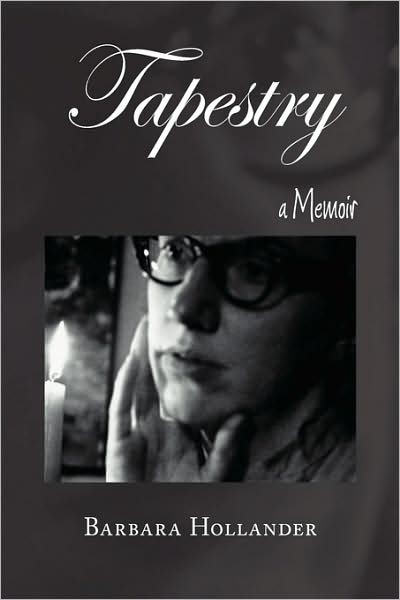 Cover for Barbara Hollander · Tapestry: a Memoir (Paperback Book) (2008)