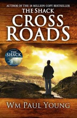 Cover for Wm. Paul Young · Cross Roads: What if you could go back and put things right? (Paperback Book) (2012)