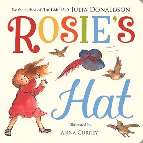 Cover for Julia Donaldson · Rosie's Hat (Kartonbuch) [Illustrated edition] (2015)