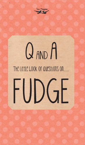 Cover for Anon · The Little Book of Questions on Fudge (Inbunden Bok) (2013)