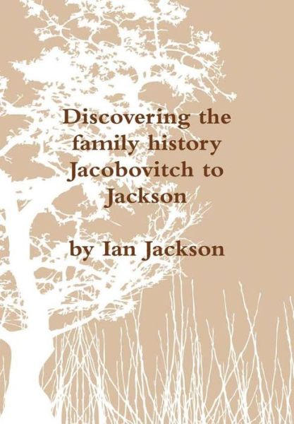 Cover for Ian Jackson · Discovering the family history (Inbunden Bok) (2010)