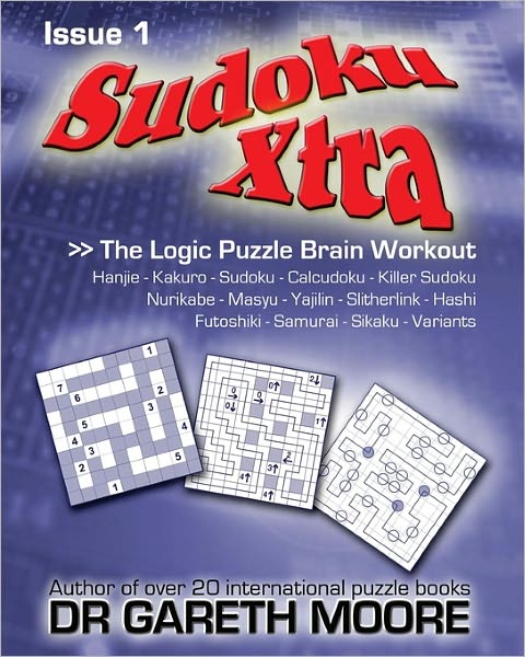 Sudoku Xtra Issue 1: the Logic Puzzle Brain Workout - Dr Gareth Moore - Books - CreateSpace Independent Publishing Platf - 9781449585136 - November 12, 2009