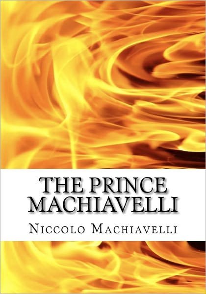 Cover for Niccolo Machiavelli · Prince Machiavelli: Large Print Reader's Choice Edition of the Prince by Niccolo Machiavelli (Paperback Bog) (2010)