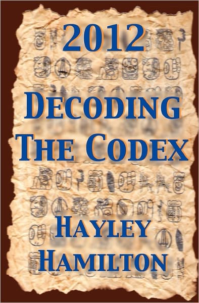 Cover for Hayley Hamilton · 2012 Decoding the Codex (Paperback Book) (2011)