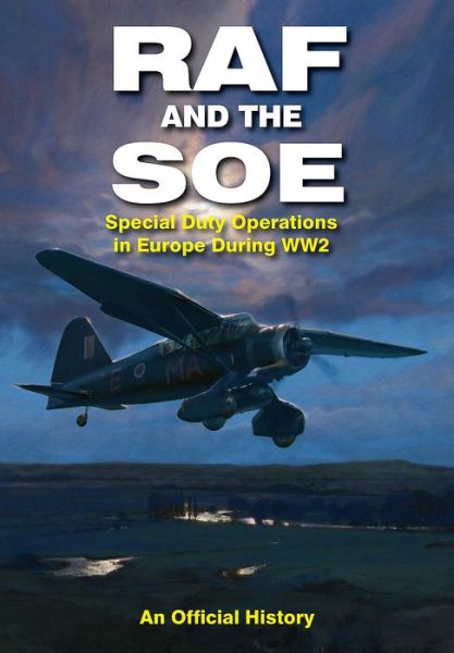 Cover for John Grehan · RAF and the SOE: Special Duty Operations in Europe During World War II (Hardcover Book) (2017)