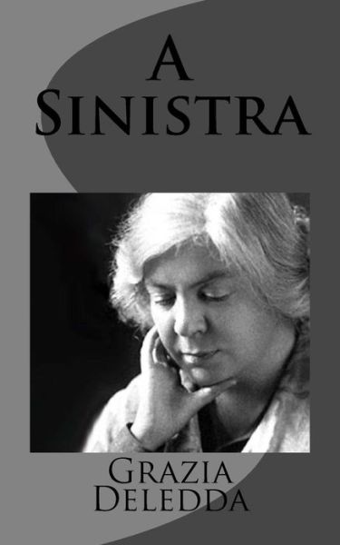 Cover for Grazia Deledda · A Sinistra (Paperback Book) (2012)