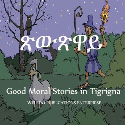 Cover for Weledo Publications Enterprise · Good Moral Stories in Tigrigna (Paperback Book) [Tigrinya edition] (2013)