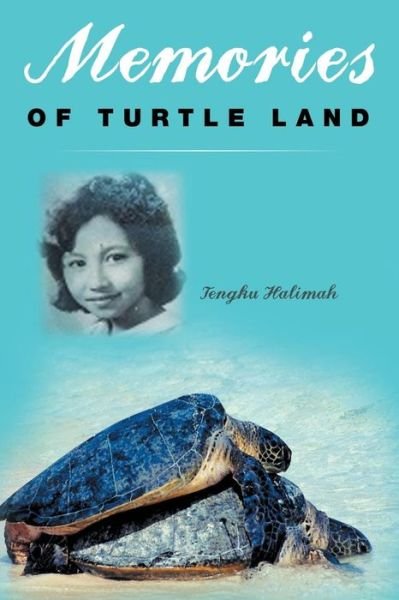 Cover for Tengku Halimah · Memories of Turtle Land (Paperback Bog) (2014)