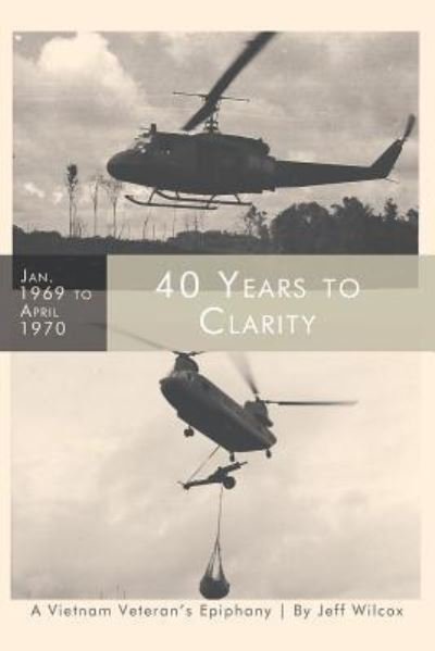Cover for Jeff Wilcox · 40 Years to Clarity (Paperback Book) (2019)
