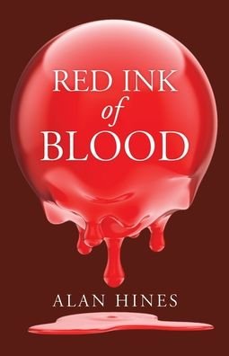 Cover for Alan Hines · Red Ink of Blood (Paperback Book) (2019)