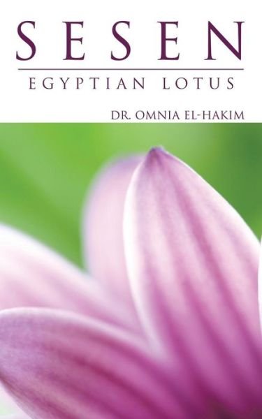 Cover for Dr Omnia El-hakim · Sesen: Egyptian Lotus (Paperback Book) (2014)