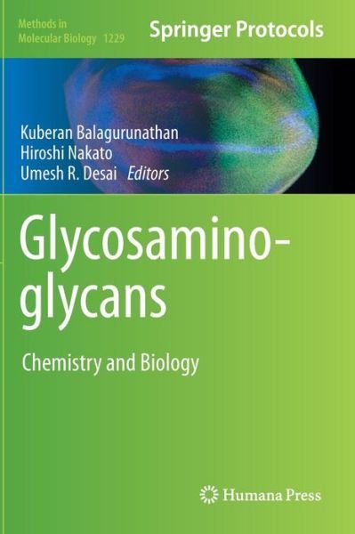 Cover for Kuberan Balagurunathan · Glycosaminoglycans: Chemistry and Biology - Methods in Molecular Biology (Hardcover Book) [2015 edition] (2014)