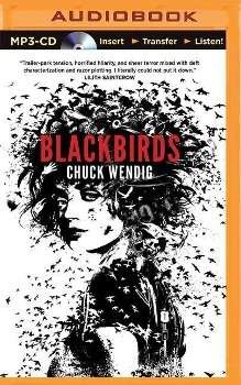 Blackbirds - Chuck Wendig - Audiolivros - Brilliance Audio - 9781501278136 - 15 de setembro de 2015