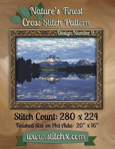 Nature's Finest Cross Stitch Pattern: Design Number 9 - Nature Cross Stitch - Books - Createspace - 9781502549136 - September 29, 2014