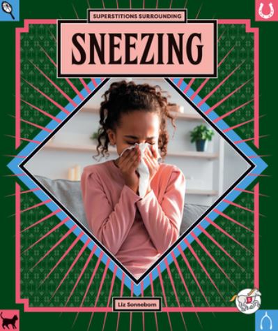 Cover for Liz Sonneborn · Sneezing (Book) (2023)