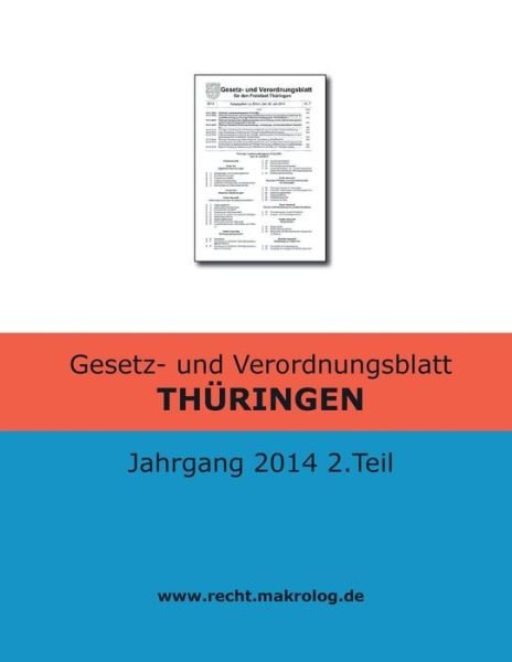Cover for Recht Fur Deutschland · Gesetz- Und Verordnungsblatt Thuringen: Jahrgang 2014 2.teil (Paperback Book) (2015)