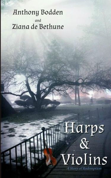 Cover for Ziana De Bethune · Harps &amp; Violins: a Story of Redemption (Paperback Book) (2015)
