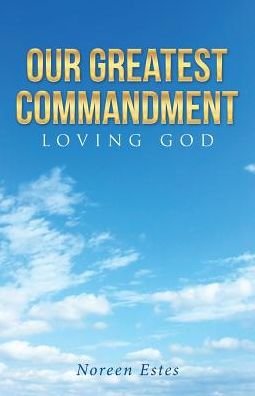 Cover for Noreen Estes · Our Greatest Commandment (Paperback Book) (2017)