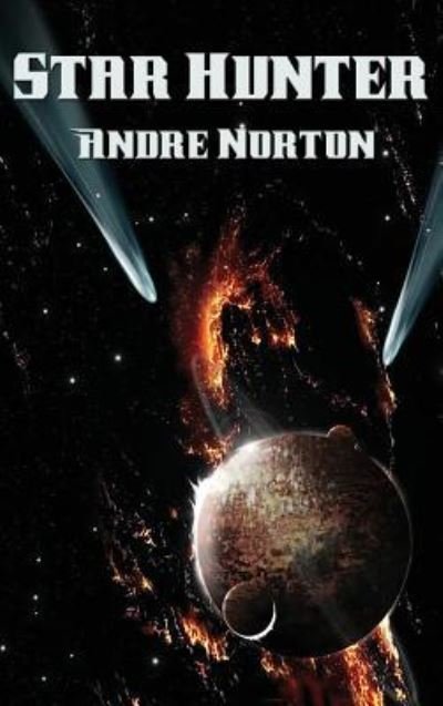 Cover for Andre Norton · Star Hunter (Hardcover Book) (2018)