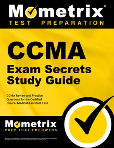 Ccma Exam Secrets Study Guide - Mometrix - Books - Mometrix Media LLC - 9781516719136 - January 31, 2023