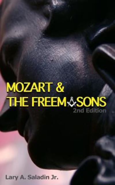 Cover for Lary a Saladin Jr · Mozart &amp; The Freemasons (Paperback Book) (2015)