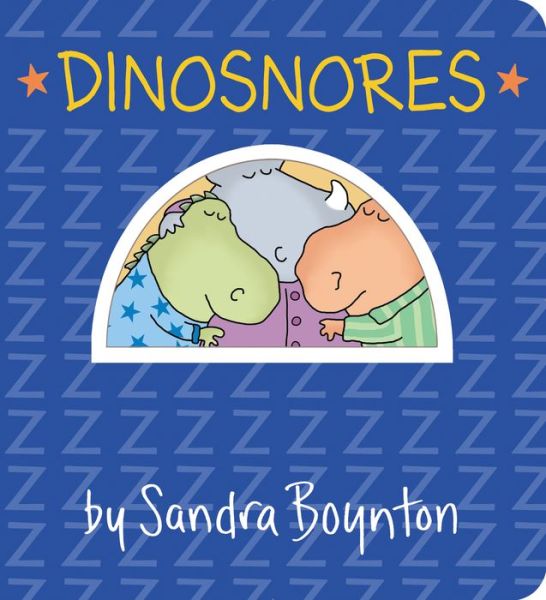 Cover for Sandra Boynton · Dinosnores (Tavlebog) (2019)