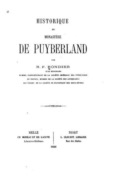 Cover for R F Rondier · Historique du monastere de Puyberland (Pocketbok) (2016)